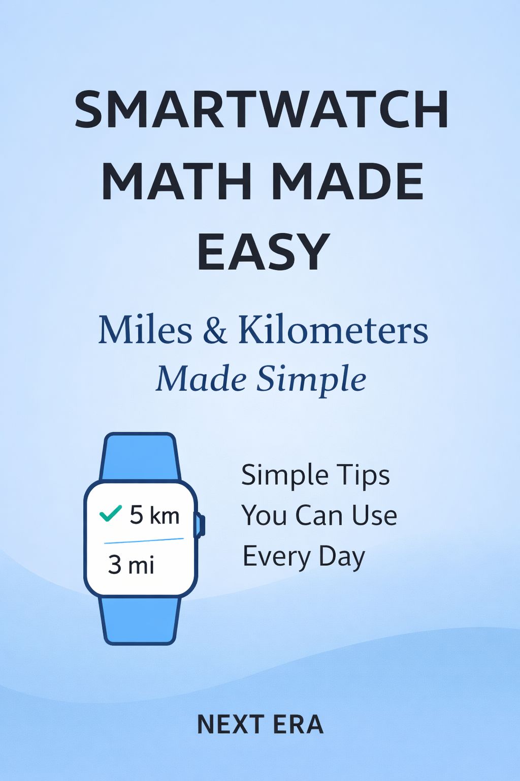 Smartwatch Math Made Easy — Miles & Kilometers Guide Kindle eBook cover